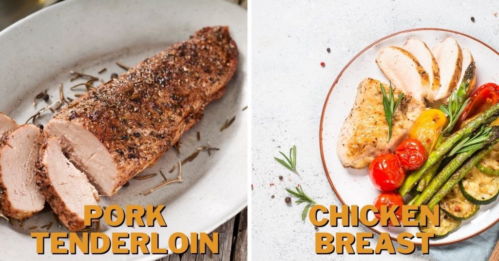 Pork Tenderloin vs. Chicken Breast