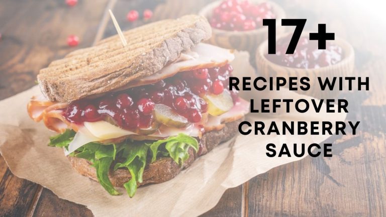 Recipes with Leftover Cranberry Sauce