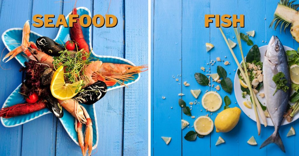 Seafood vs. Fish