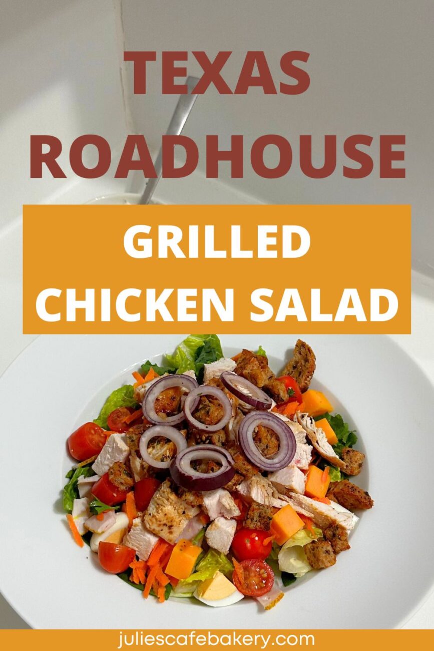 Texas Roadhouse Grilled Chicken Salad pin