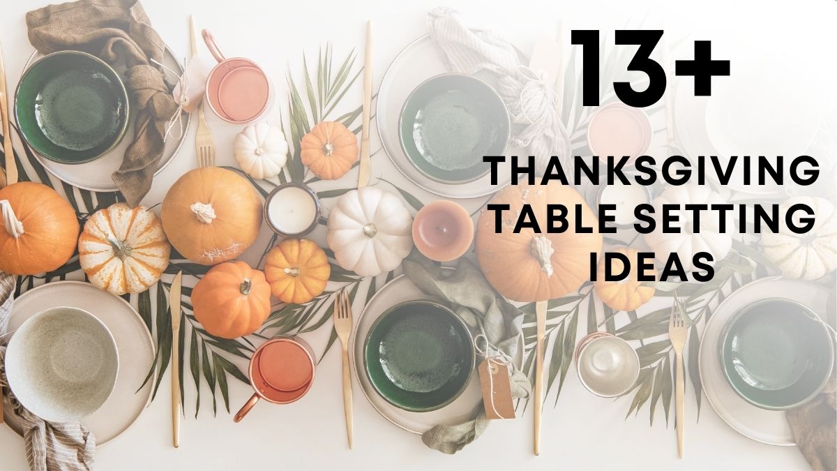 Thanksgiving Table Setting Ideas