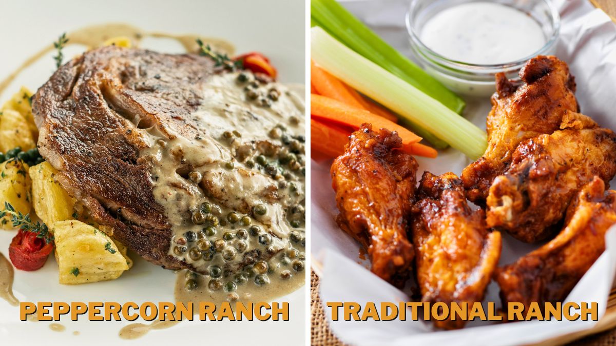 Traditional Ranch Goes with Everything, while peppercorn ranch is usually served like so, over meat