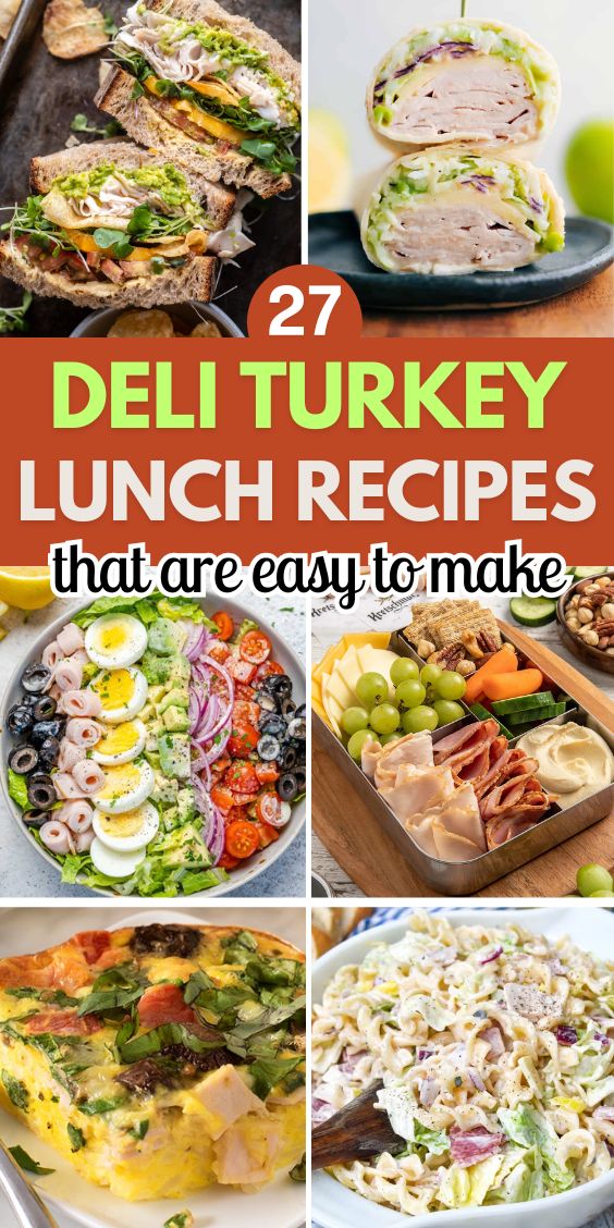 Turkey Deli Meat Lunch Ideas