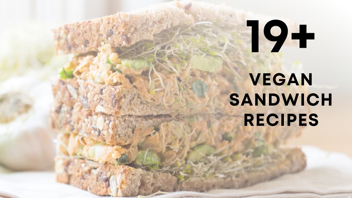 Vegan Sandwich Recipes