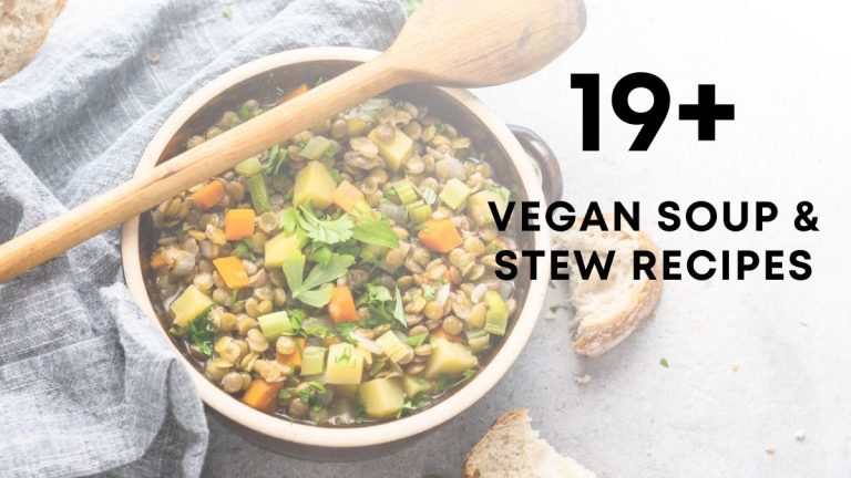 Easy & Comforting Vegan Soup & Stew Recipes