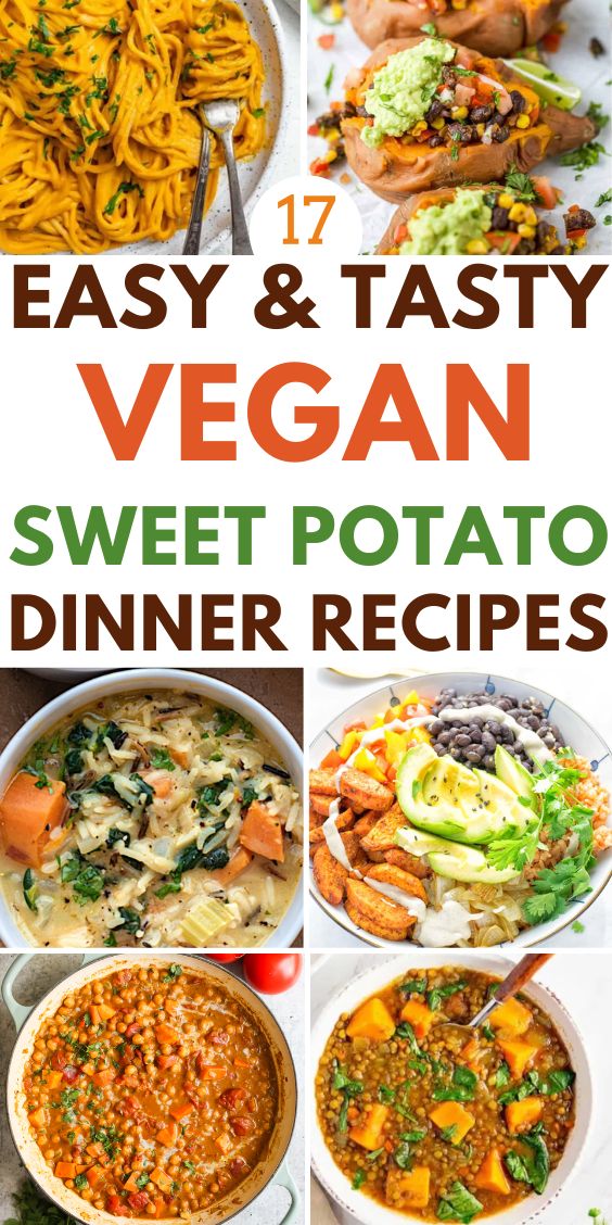 Vegan dinner Recipes With Sweet Potatoes