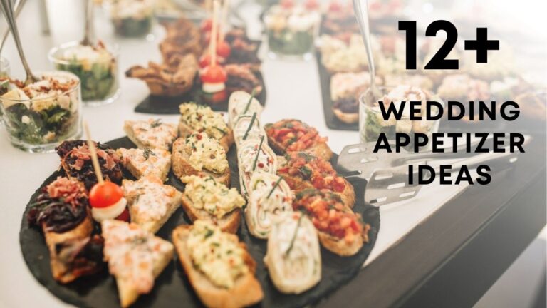12+ Wedding Appetizer Ideas that Everybody Loves