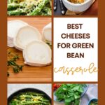 cheese ideas for green bean casserole
