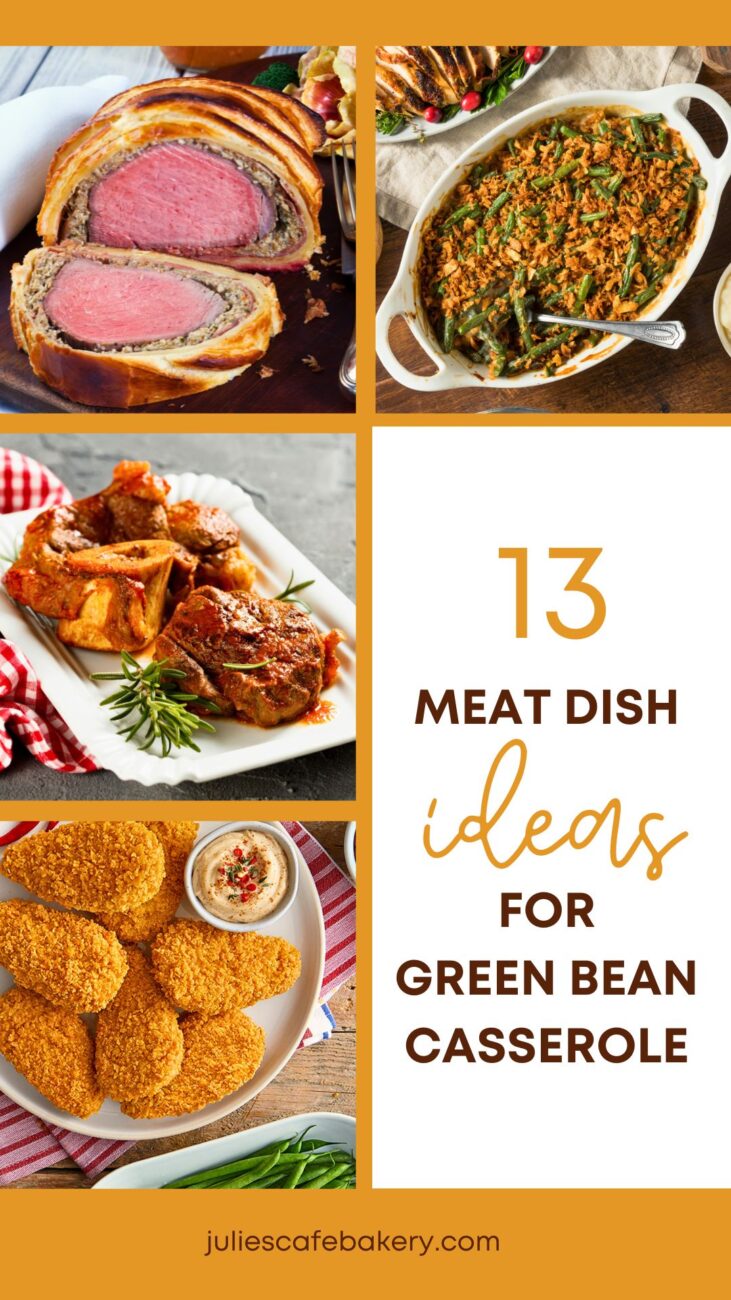 meat ideas to serve with green bean casserole