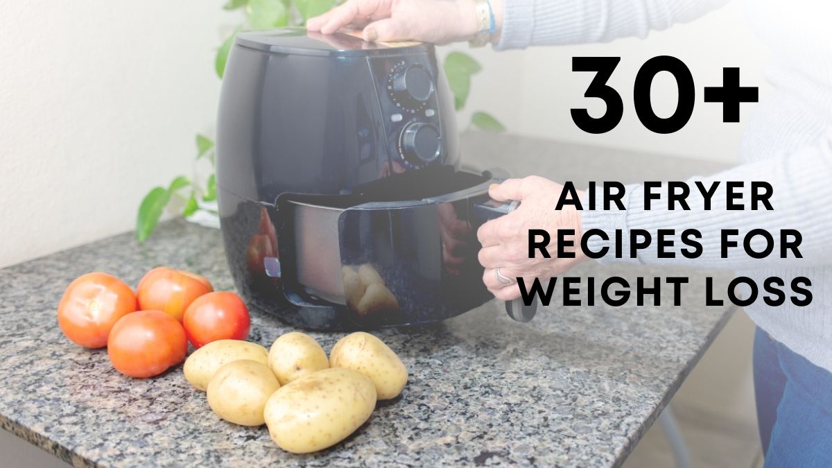 air fryer recipes for weight loss