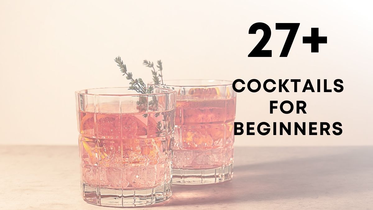 beginner friendly cocktail recipes