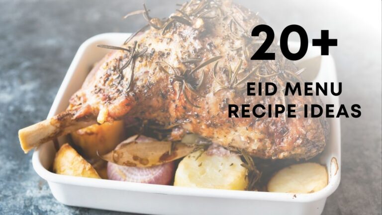 Eid Menu Ideas: Perfect Recipes for a Memorable Celebration