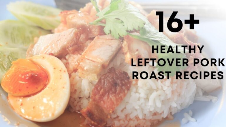 Healthy Leftover Pork Roast Recipes That Turn Leftovers into Delights