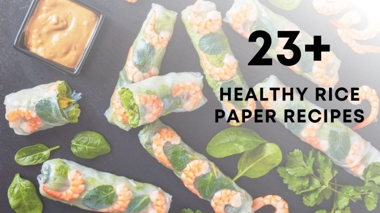 Healthy Rice Paper Recipes You Have to Try!