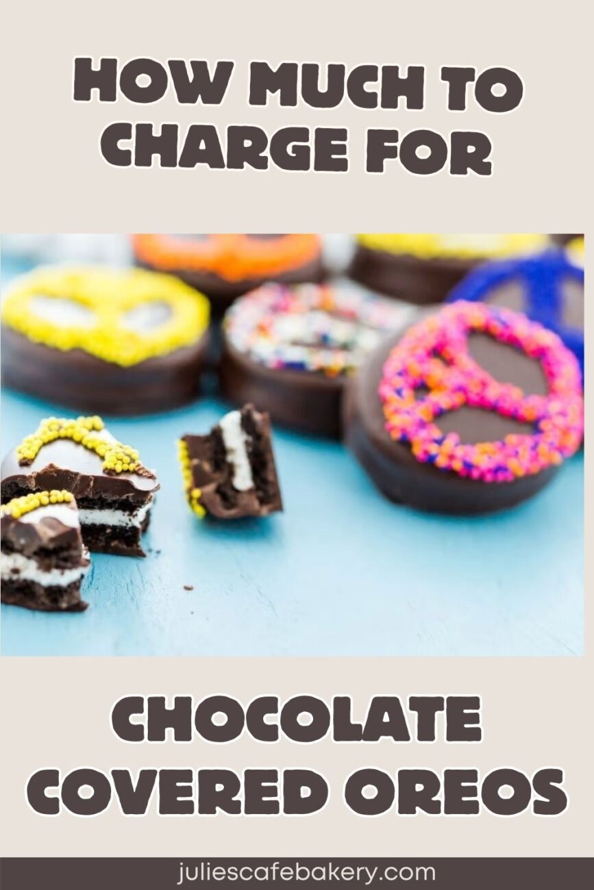 how much to charge for chocolate covered oreos