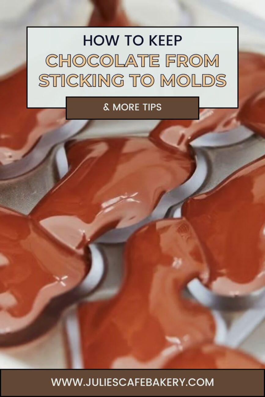 how to keep chocolate from sticking to molds
