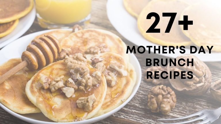 Easy Mother’s Day Brunch Recipes