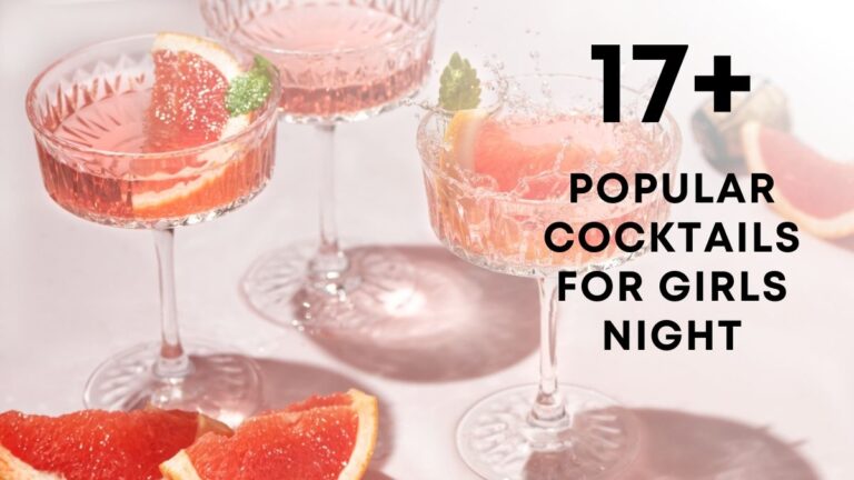 Popular Cocktails for Girls Night In