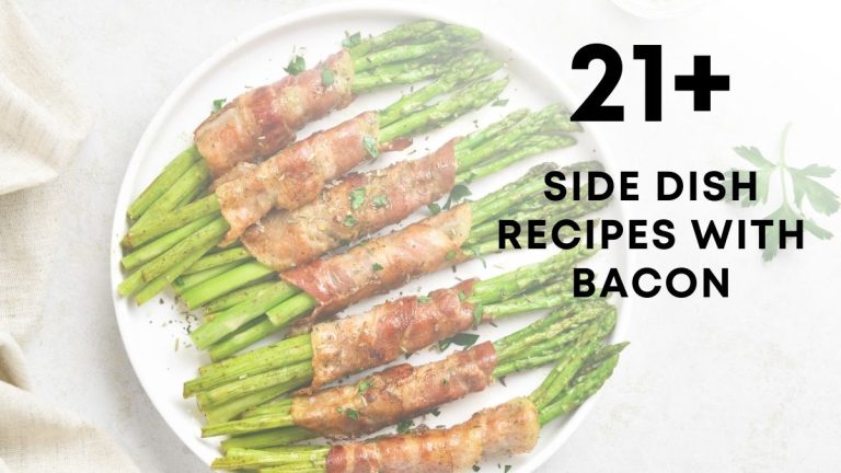 Easy Recipes for Side Dishes with Bacon