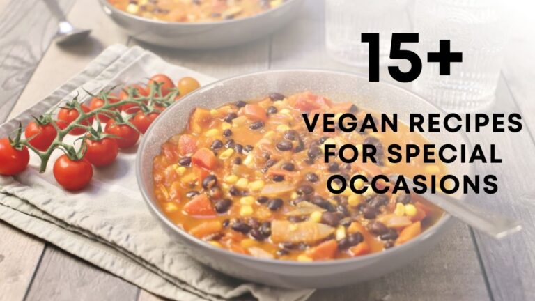 The Best Vegan Recipes for Special Occasions